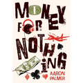 Money for Nothing: Tales from Taylor Street - Volume 1