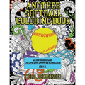 Another Softball Coloring Book: All New Coloring Pages! A relaxing and fun activity for players and fans ages 9 to 13