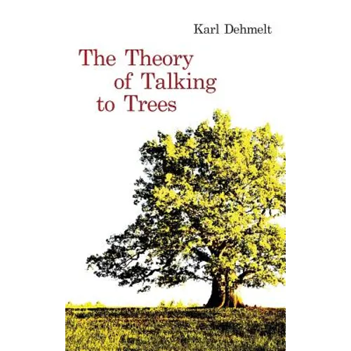 The Theory of Talking to Trees