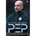 El fútbol después de Pep