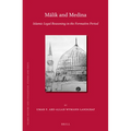 Mālik and Medina: Islamic Legal Reasoning in the Formative Period