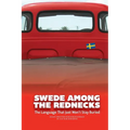 Swede Among the Rednecks