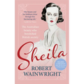 Sheila: The Australian Beauty Who Bewitched British Society