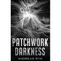 A Patchwork of Darkness