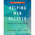 Helping Men Recover: A Program for Treating Addiction, Workbook