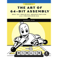 The Art of 64-Bit Assembly, Volume 1: X86-64 Machine Organization and Programming