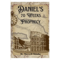 Daniel's 70 Weeks Prophecy