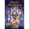 Mitch the Mischievous Cat