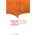 Leadership Skills for Engineers: 50 questions you've always wanted to ask
