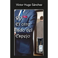 Rp: El Otro Lado del Espejo