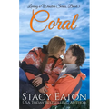Coral: A Forced Vacation Family Meddling Steamy Small-Town Big Family Millionaire Romance