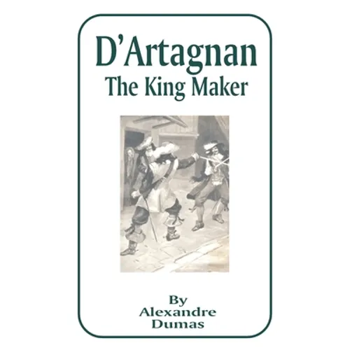 D'Artagnan: The King Maker