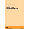 Politik in Der Mediendemokratie