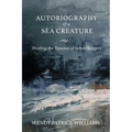Autobiography of a Sea Creature: Healing the Trauma of Infant Surgery
