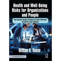 Health and Well-Being Risks for Organizations and People: How Innovative Business Strategies Can Better Understand and Address These Challenges