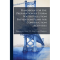 Handbook for the Preparation of Storm Water Pollution Prevention Plans for Construction Activities