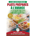 Plats Préparés à l'Avance: Le Guide essentiel pour les débutants - Plus de 50 recettes Keto rapides, faciles pour perdre du poids rapidement (Livre en