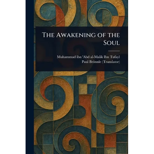 The Awakening of the Soul