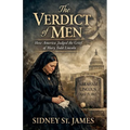 The Verdict of Men - How America Judged the Grief of Mary Todd Lincoln