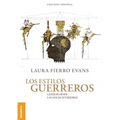 Los Estilos Guerreros: Liderar desde las voces interiores