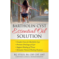Bartholin Cyst Essential Oil Solution: Comfort Care for Bartholin Cyst, Promote Drainage of Cyst, Support Healing of Tissue, Stimulate Natural Healing