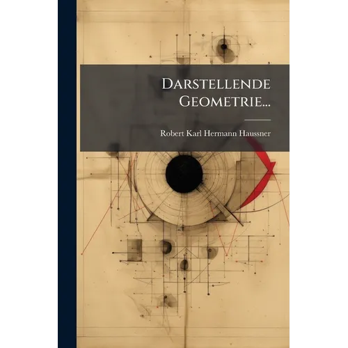 Darstellende Geometrie...: Teil. Elemente; Ebenflächige Gebilde