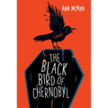The Black Bird of Chernobyl