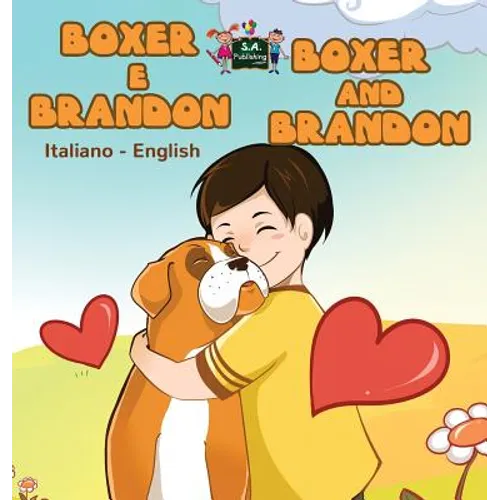 Boxer e Brandon Boxer and Brandon: Italian English Bilingual Edition