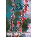 The Wingthorn Rose: A Story of Transgression, Redemption, and the Power of Love