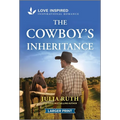 The Cowboy's Inheritance: An Uplifting Inspirational Romance