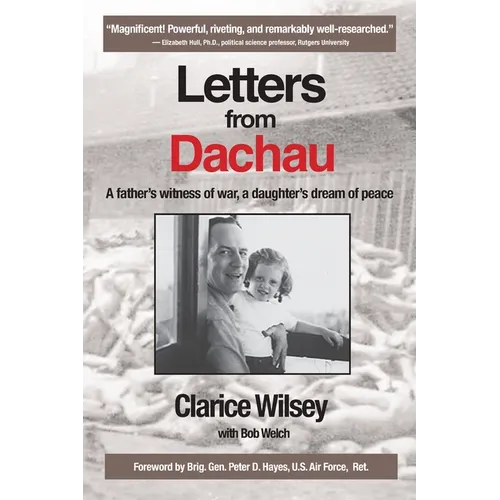 Letters from Dachau: A father's witness of war, a daughter's dream of peace