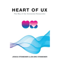 The Heart of UX: The Way of the Connected Researcher