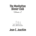 Manhattan Dinner Club: Volume 2