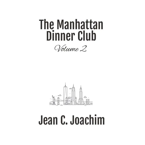 Manhattan Dinner Club: Volume 2