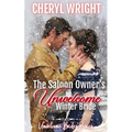 The Saloon Owner's Unwelcome Winter Bride