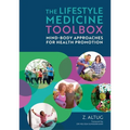 The Lifestyle Medicine Toolbox: Mind-Body Approaches for Health Promotion