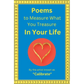 Poems to Measure What you Treasure in Your Life