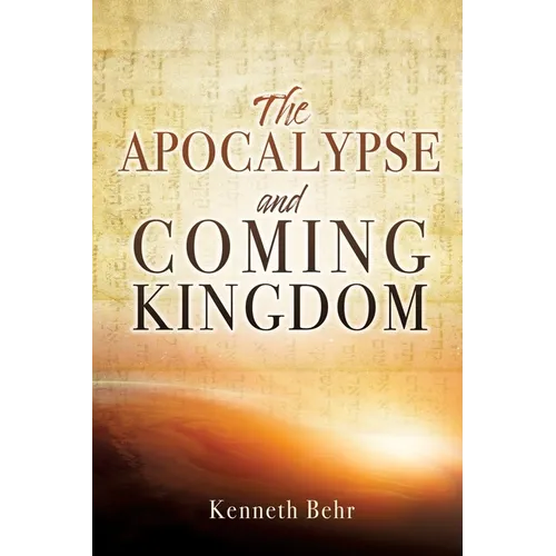 The Apocalypse and Coming Kingdom
