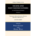 A Select Library of the Nicene and Post-Nicene Fathers of the Christian Church, Second Series, Volume 3