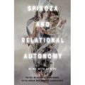 Spinoza and Relational Autonomy: Being with Others