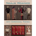 Navajo Weavings with Ceremonial Themes: A Historical Overview of a Secular Art Form