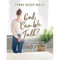 God, Can We Talk?: I Really Don't Get This Thing Called Life