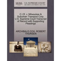 C.I.R. V. Milwaukee & Suburban Transport Corp. U.S. Supreme Court Transcript of Record with Supporting Pleadings
