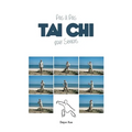 Le Tai Chi Pour Seniors, Pas a Pas: Tout en Couleur