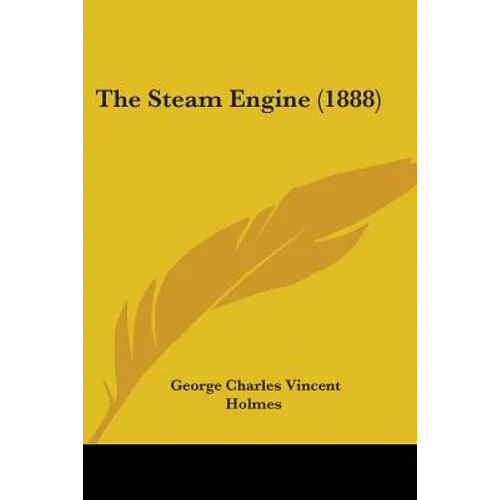 The Steam Engine (1888)