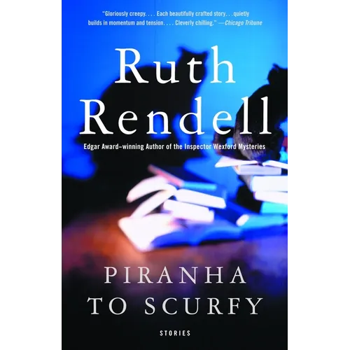 Piranha to Scurfy: And Other Stories