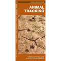 Animal Tracking: A Folding Guide to Animal Tracking & Behavior