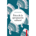 Etica de la Apropiación Cultural
