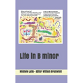 Life in B minor