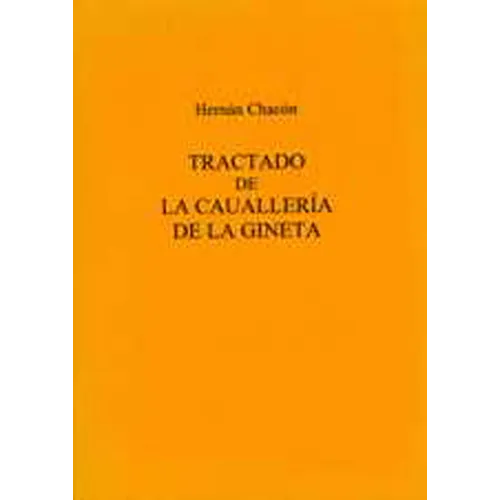 Tractado de La Caualleria de La Gineta
